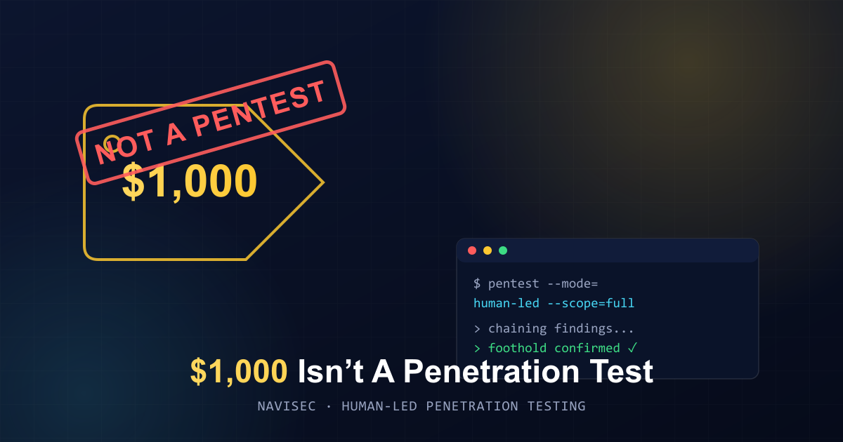 Why Your $1,000 Penetration Test Isn't a Penetration Test
